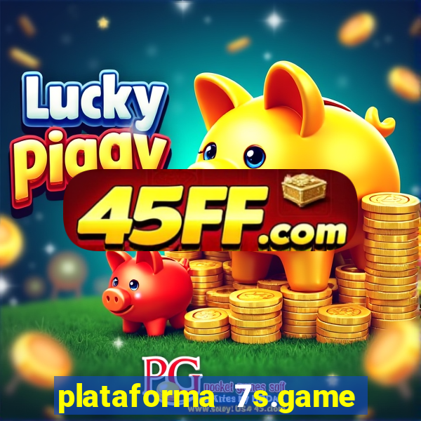 plataforma 7s.game paga mesmo